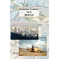 thumbnail image 1 of Across Turkey in a Beetle, 1 of 1