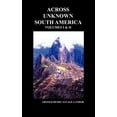 thumbnail image 1 of Across Unknown South America (Volumes I and II, Hardback) (Hardcover), 1 of 1