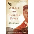 thumbnail image 1 of Pre-Owned Across the Endless River (Paperback) 0767931734 9780767931731, 1 of 1