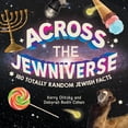 thumbnail image 1 of Across the Jewniverse: 180 Totally Random Jewish Facts, (Paperback), 1 of 1