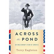 Across the Pond An Englishman's View of America, Paperback