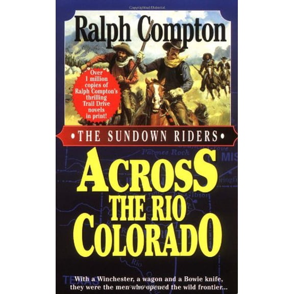 Pre-Owned Across the Rio Colorado (The Sundown Riders, No 2), 9780312961022, 0312961022, Paperback,