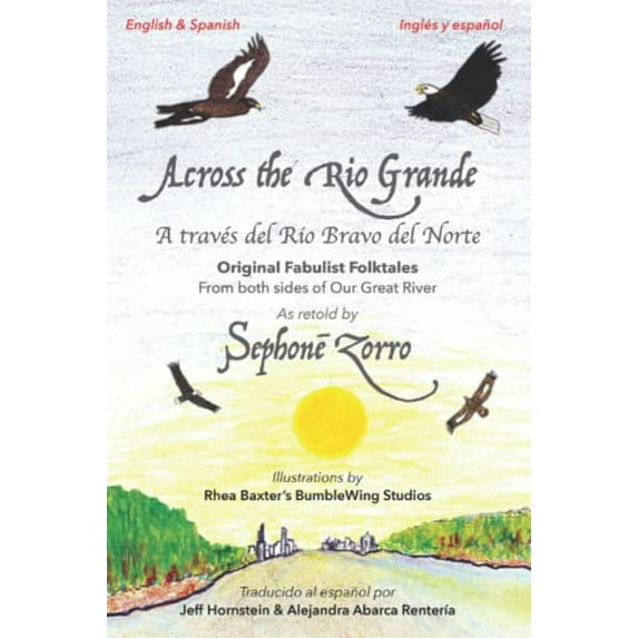 Pre-Owned Across the Rio Grande: A través del RÃo Bravo del Norte: Bilingual Edition in English and Spanish (Grandmother Stories) Paperback