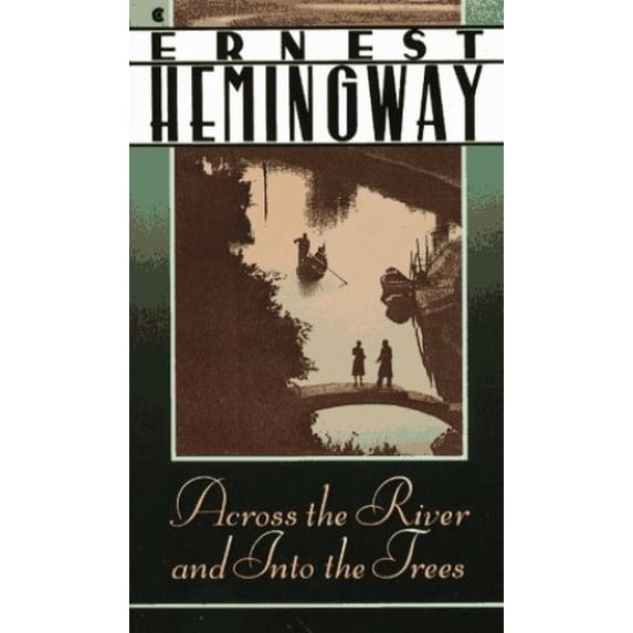 Pre-Owned Across the River and into the Trees (Scribner Classic) (Paperback) 0020519206 9780020519201