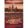 thumbnail image 1 of Across the Wide Missouri: Winner of the Pulitzer Prize, (Paperback), 1 of 1