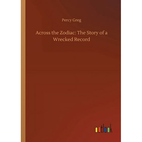 Across the Zodiac : The Story of a Wrecked Record (Paperback)