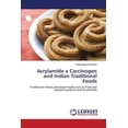 thumbnail image 1 of Acrylamide a Carcinogen and Indian Traditional Foods (Paperback), 1 of 1