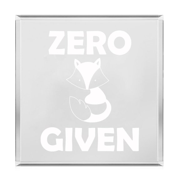 Acrylic Block Sign Art Home Desk Decor Gift Zero Fox Given Funny