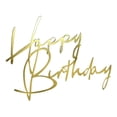 thumbnail image 1 of Acrylic Cake Topper, Metallic Gold Happy Birthday Script Style, 1 Pack Decorative Insert, For Kids Birthday Party Celebration Dessert Centerpiece Decoration, 1 of 3