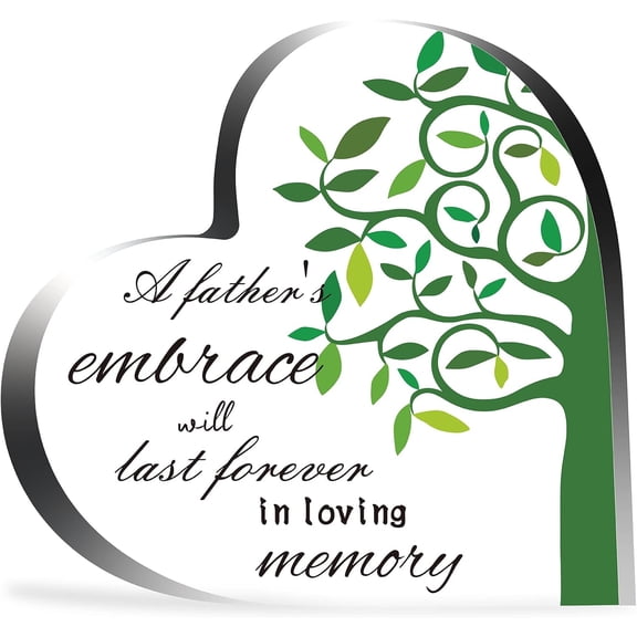 Acrylic Heart Memorial Gift A Father's Embrace Will Last Forever in Loving Memory Sympathy Bereavement Condolence Sentimental for Condolence Grief Table Centerpieces Decorations 3.9inch