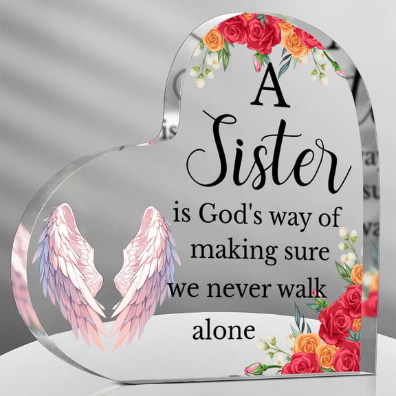 Acrylic Heart-Shaped Sister Keepsake Paperweight "A Sister Is God's Way of Making Sure We Never Walk Alone" Angel Wings Floral Design Thank you gift Birthday day gift Graduation Christmas