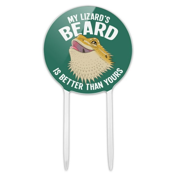 Acrylic My Lizard's Beard is Better than Yours Bearded Dragon Cake Topper Party Decoration for Wedding Anniversary Birthday Graduation