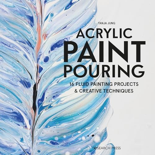 Pre-Owned Acrylic Paint Pouring: 16 Fluid Painting Projects & Creative Techniques (Paperback) 1782218467 9781782218463