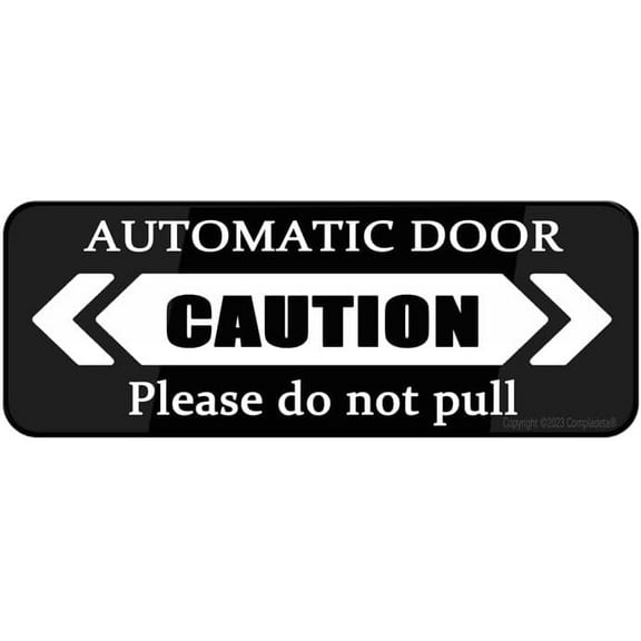Acrylic Plastic Sign Automatic Door Caution Plese Do Not Pull 9 X 3 Inch With Symbols, Self-Adhesive, For Restaurant, Salons, Hotel, Motel, Rest Stops, Public Restrooms