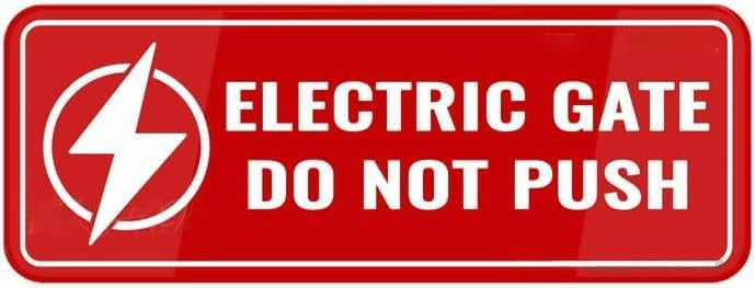 Acrylic Plastic Signs 3x8 Inch Electric Gate Do Not Push Or Door Sign ...