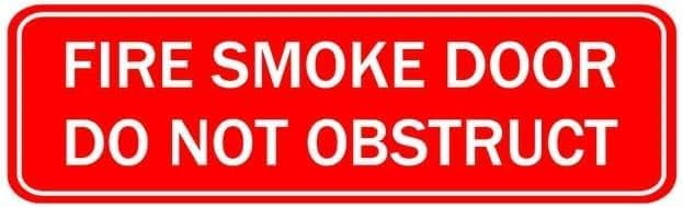 Acrylic Plastic Signs 3x8 Inch Fire Smoke Door Do Not Obstruct Sign For ...