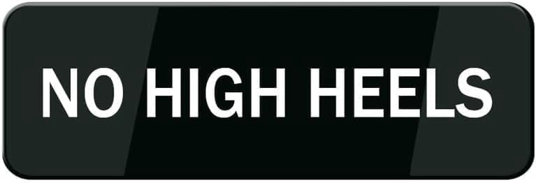 Acrylic Plastic Signs 3x8 Inch No High Heels Sign For Houseoffice Signs ...