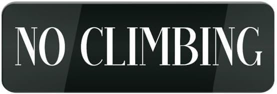 Acrylic Plastic Signs 3x8 Inch No Climbing Sign For Front Door Signs ...