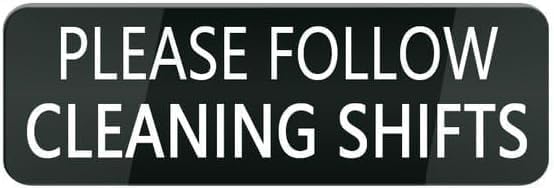 Acrylic Plastic Signs 3x8 Inch Please Follow Cleaning Shifts Sign For ...