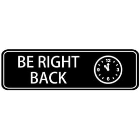 Be Right Back Sign Office