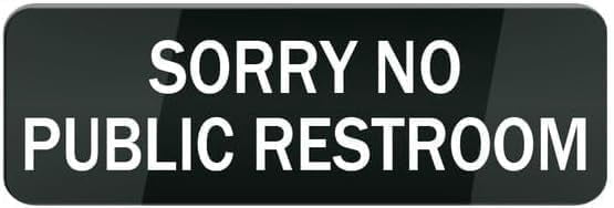 Acrylic Plastic Signs 3x8 Inch Sorry No Public Restroom Sign For House ...