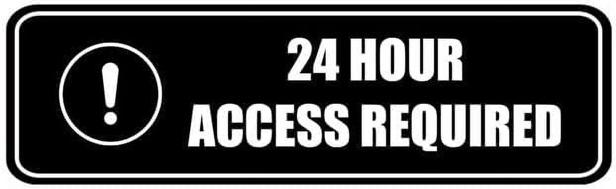 Acrylic Sign 3x10 Inch 24 Hour Access Required Acrylic Sign For Office ...