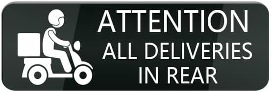 Acrylic Sign 3x10 Inch Acrylic Signs Attention All Deliveries In Rear ...