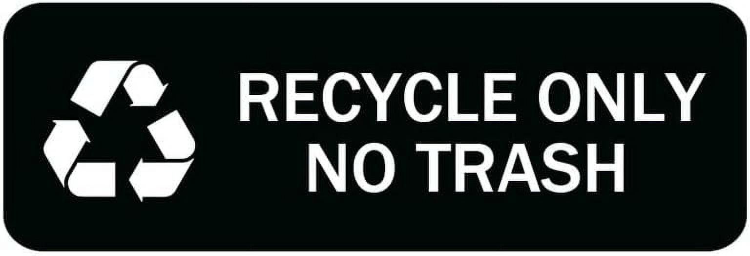 Acrylic Sign 3x10 Inch Recycle Only No Trash Sign For Houseoffice Signs ...
