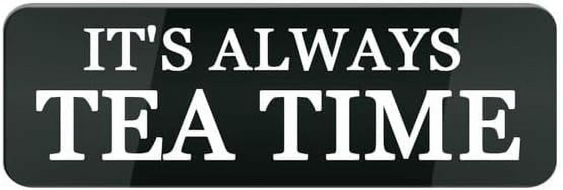 Aiways Sign Acrylic Sign 3x8 Inch Acrylic Signs It S Always Ea Me Small Rectangular ...
