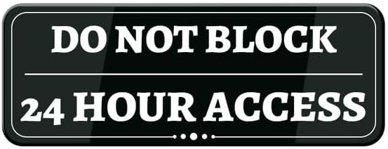 Acrylic Sign 3x8 Inch Do Not Block 24 Hour Access Wall Or Door Sign ...