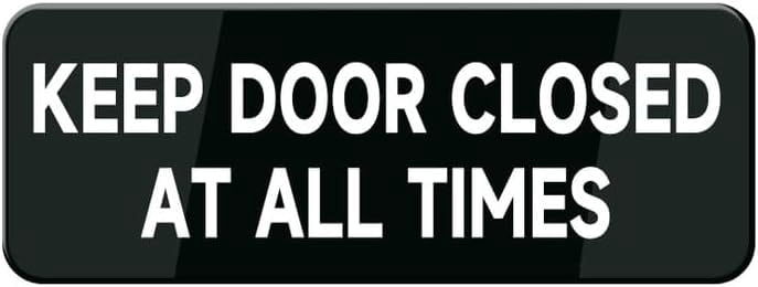 Acrylic Sign 3x8 Inch Keep Door Closed At All Times Wall Or Door Sign ...