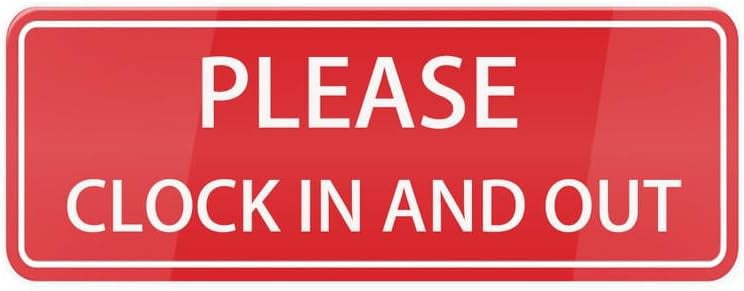 Acrylic Sign 3x8 Inch Please Clock In And Out Sign Acrylic Plastic Sign ...