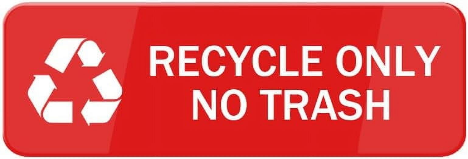 Acrylic Sign 3x8 Inch Recycle Only No Trash Sign Acrylic Signs Safety ...