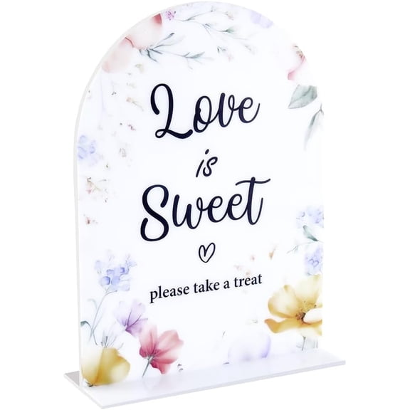 Acrylic Wedding Sign Arch Table Signs with Stand Love Is Sweet Holder 7.87 X 5.9 Inch