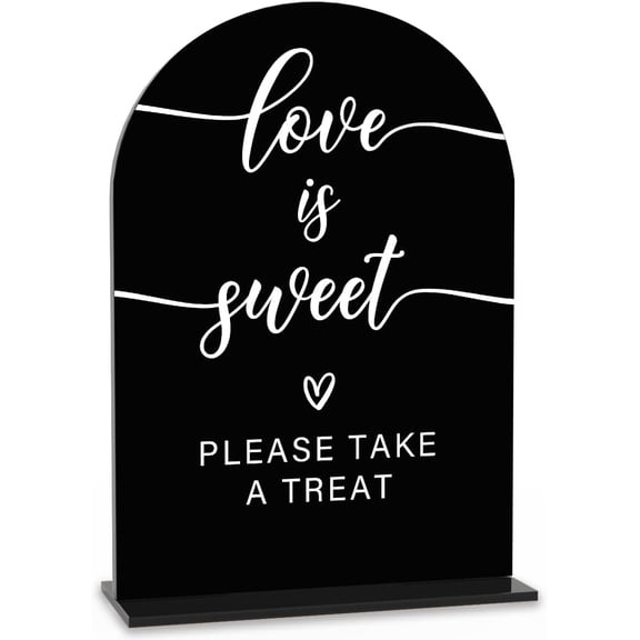 Acrylic Wedding Sign Love is Sweet Sign for Wedding Wedding Signs for Ceremony Modern Calligraphy Arch Acrylic Table Top Sign for Wedding Reception and Event Party Table(black