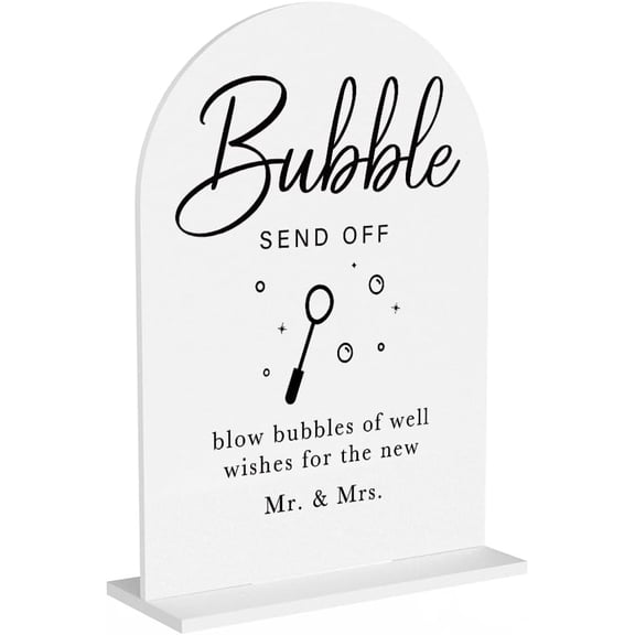 Acrylic Wedding Sign Wedding Signs for Ceremony Bubble Send Off Sign for Wedding Modern Calligraphy Arch Acrylic Table Top Sign for Wedding Reception and Event Party Table(white