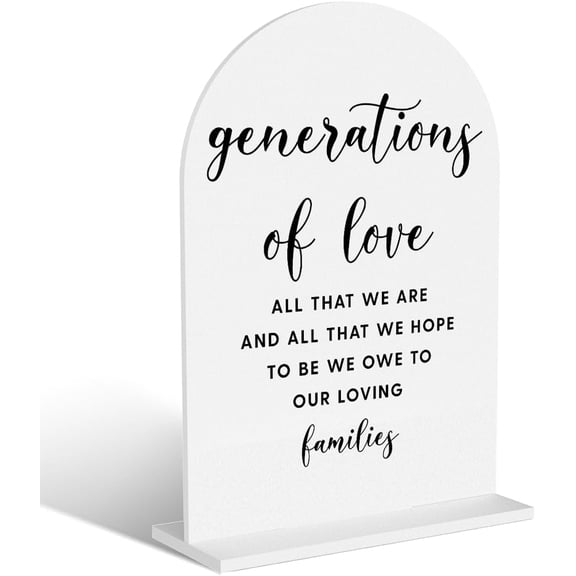 Acrylic Wedding Signs, Generations of Love Signs for Marriage Reception, Bridal Shower Decorations, Modern Arched Round Top Acrylic Table Top Sign with Holder for Wedding Party Dinner