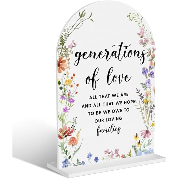 Acrylic Wedding Signs, Generations of Love Signs for Marriage Reception, Bridal Shower Decorations, Modern Arched Round Top Acrylic Table Top Sign with Holder for Wedding Party