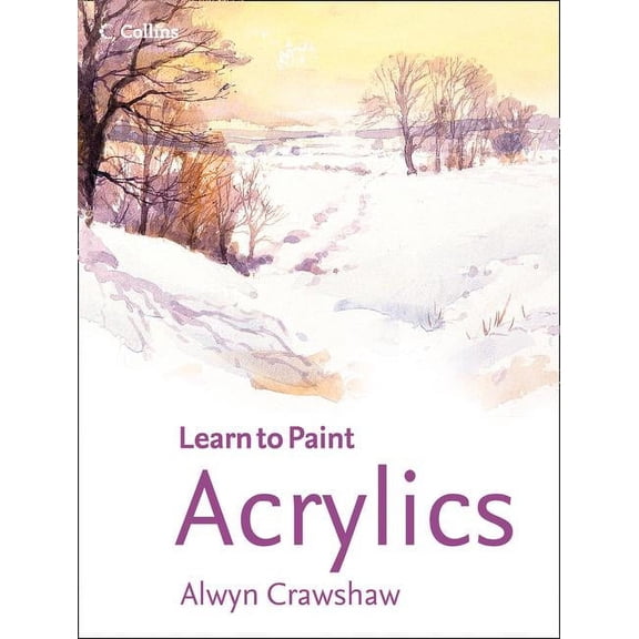 Learn to Paint: Acrylics (Paperback)