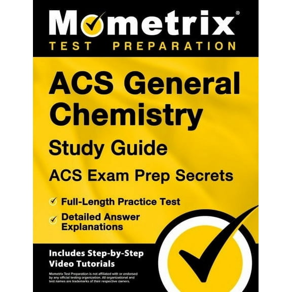 Acs General Chemistry Study Guide - Acs Exam Prep Secrets, Full-Length Practice Test, Detailed Answer Explanations : [Includes Step-By-Step Video Tutorials] (Paperback)