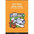 thumbnail image 1 of Act Fast, Save Lives: An Illustrated Stroke Survival Guide (Paperback), 1 of 1