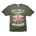 thumbnail image 1 of Act Like A Lady Think Like A Nurse Shirt Funny Nursing Shirts Nurse RN Shirt Gift For Women Nurse (Small Military Green), 1 of 6