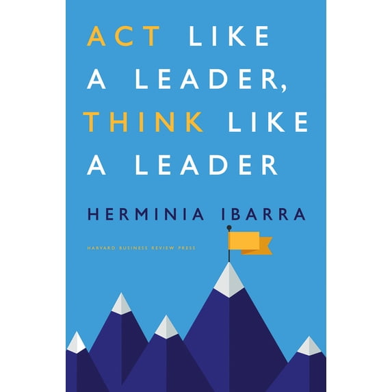 Act Like a Leader, Think Like a Leader, (Hardcover)
