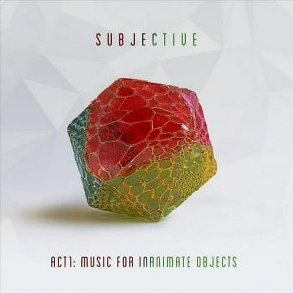 Act One: Music For Inanimate Objects