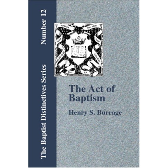 Act of Baptism in the History of the Christian Church