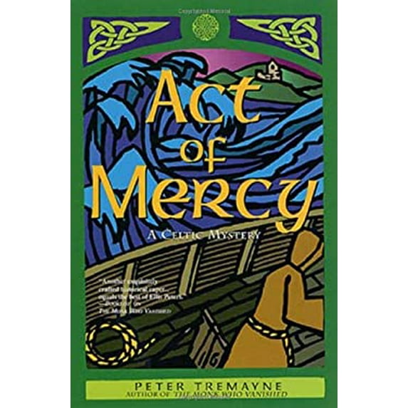Pre-Owned Act of Mercy: A Celtic Mystery (Hardcover) 0312268645 9780312268640