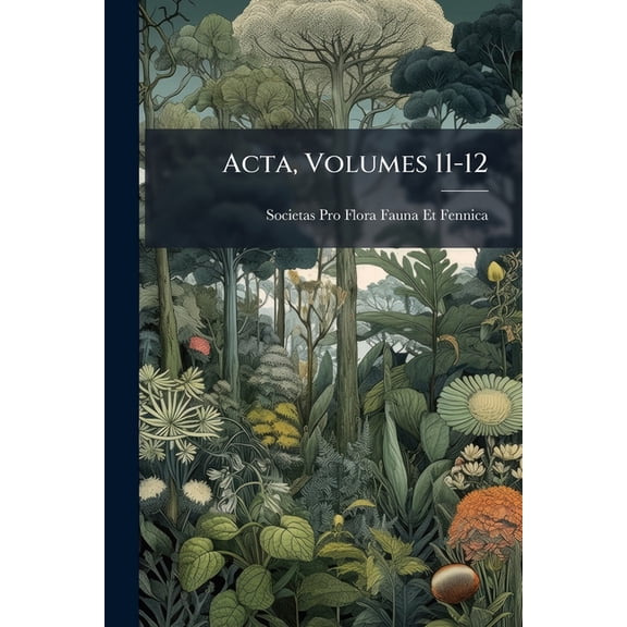 Acta, Volumes 11-12 (Paperback)