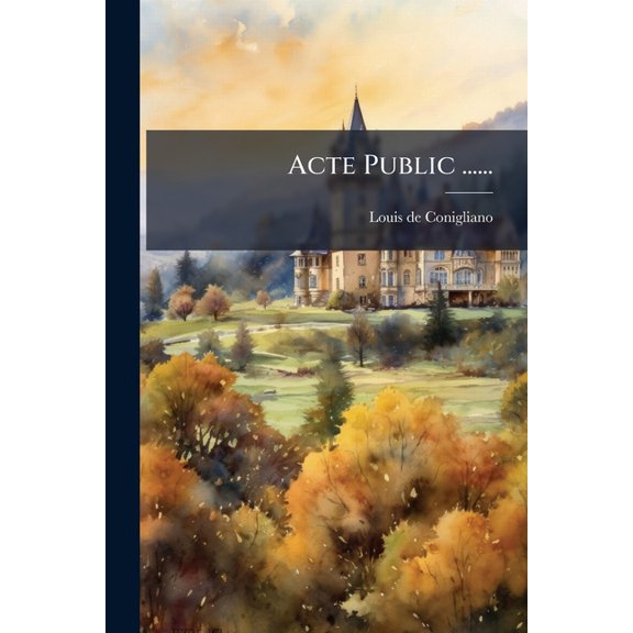 Acte Public ...... (Paperback)