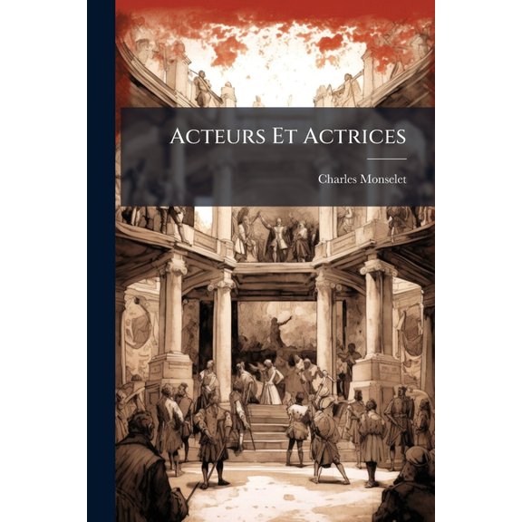 Acteurs Et Actrices (Paperback)