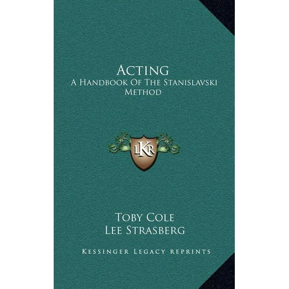 Acting: A Handbook Of The Stanislavski Method (Hardcover)